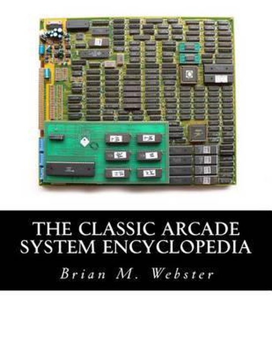 The Classic Arcade System Encyclopedia - cover