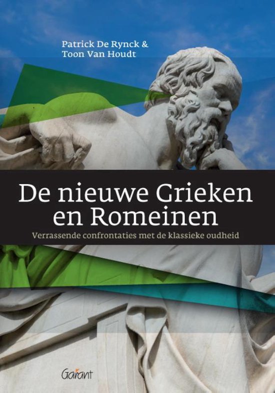 De nieuwe Grieken en Romeinen