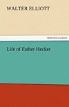 Life of Father Hecker