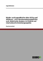 Kinder- Und Jugendbucher Uber Afrika Und Afrikaner. Interkulturelle Erziehungsaspekte