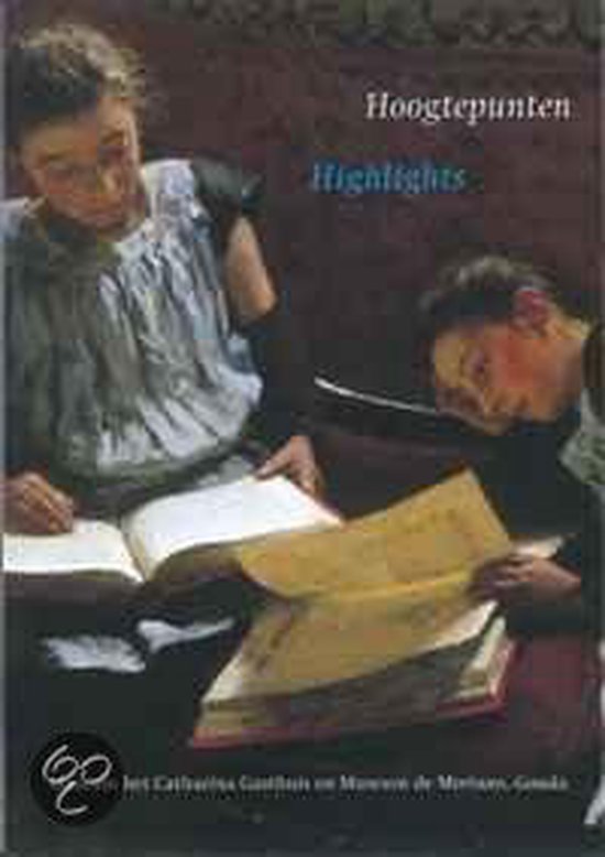 Cover van het boek 'Hoogtepunten / Highlights' van E. Mijnlieff en N. Sluijter-Seijffert