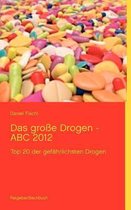 Das grosse Drogen - ABC 2014