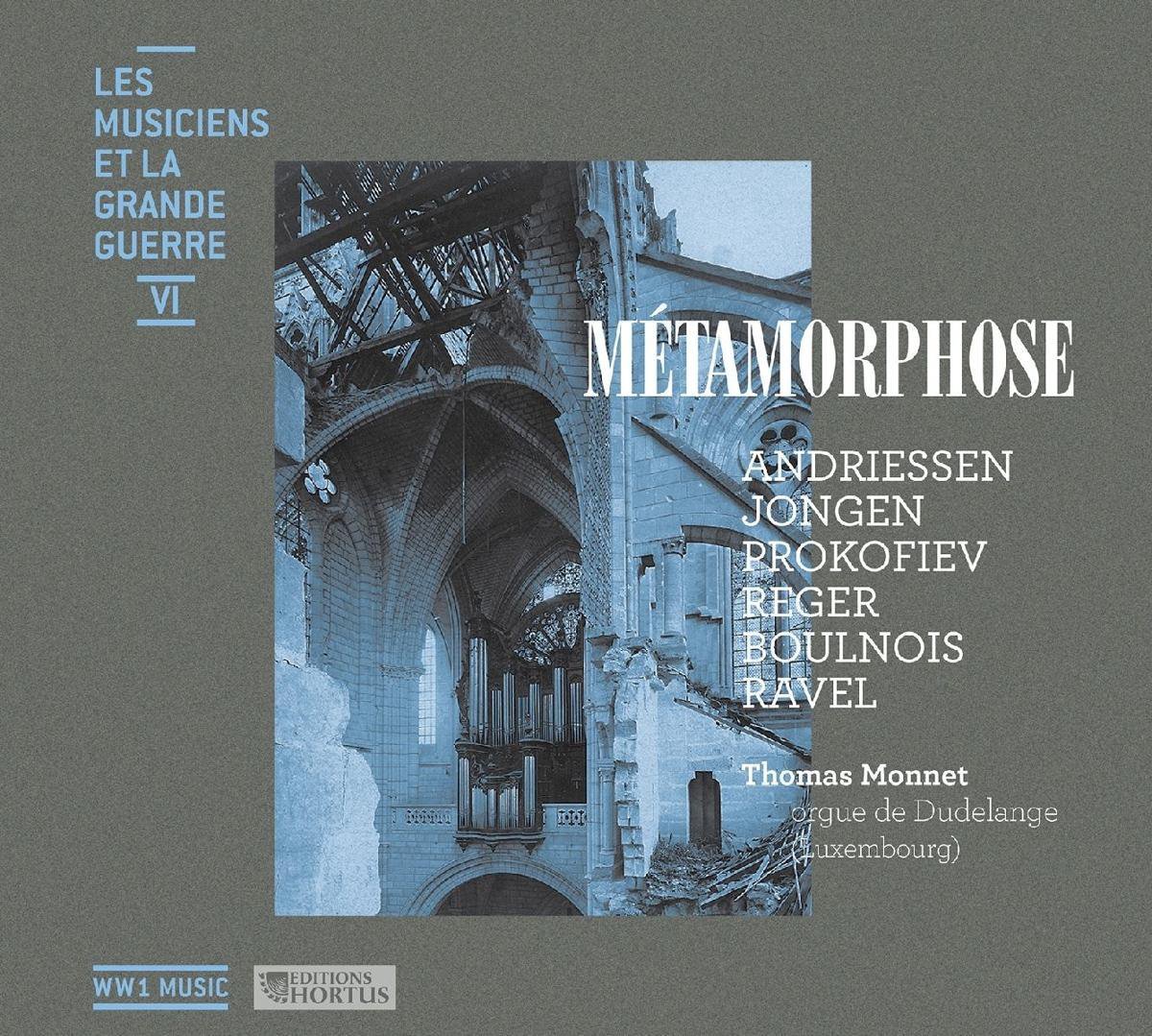 Les Musiciens et la Grande Guerre Vol.6 : MÃ©tamorphose
