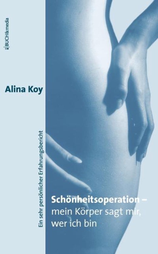 Schönheitsoperation - mein Körper sagt mir, wer ich bin - cover