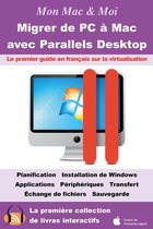 Migrer de PC à Mac avec Parallels Desktop : Virtualisation de Windows dans OS X Lion et Mac OS X