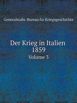 Der Krieg in Italien, 1859 Volume 3