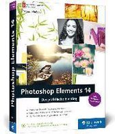 Photoshop Elements 14. Der praktische Einstieg