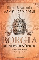 Die Borgia-Trilogie 1 - Borgia - Die Verschwörung