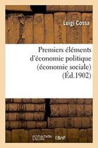 Premiers Elements D'Economie Politique (Economie Sociale)