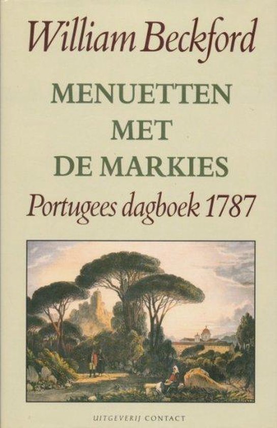 Boek 'Menuetten met de Markies: Portugees dagboek 1787' van William Beckford, met een landschapsschilderij van bomen, figuren en gebouwen.