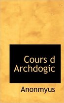 Cours D Archdogic