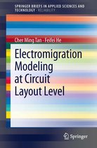 SpringerBriefs in Applied Sciences and Technology - Electromigration Modeling at Circuit Layout Level