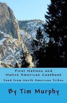 First Nations and Native American Cookbook