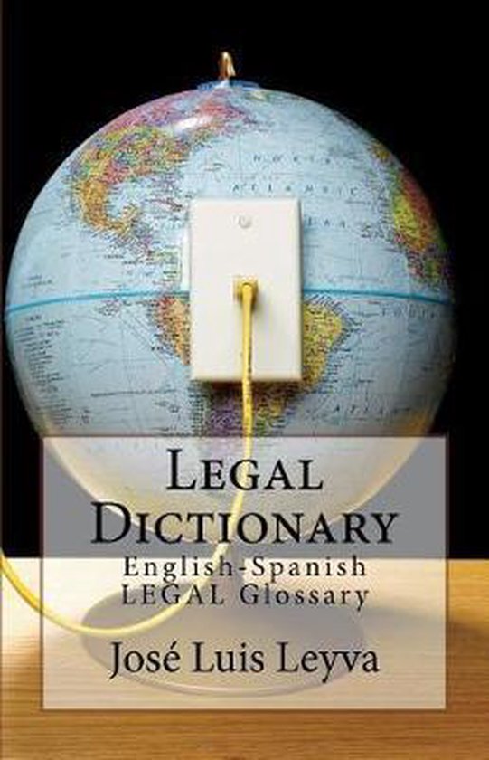 Legal Dictionary Jos Luis Leyva 9781719453592 Boeken Bol