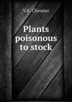 Plants poisonous to stock