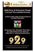 929 Pick 3 Straight Pairs Followers System