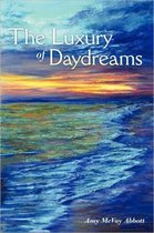The Luxury of Daydreams