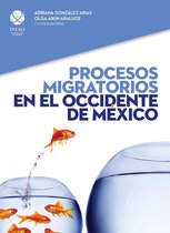 Procesos migratorios en el occidente de México