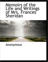 Memoirs of the Life and Writings of Mrs. Frances Sheridan