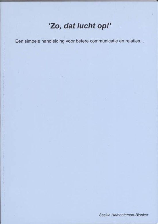 Cover van het boek '''Zo, dát lucht op!''' van Saskia Hameeteman-Blanker