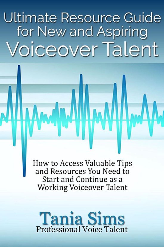 Ultimate Resource Guide for New and Aspiring Voiceover Talent (ebook