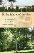 Cistercian Studies Series 265 - In the School of Prophets
