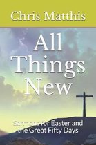All Things New