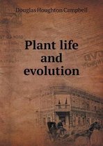 Plant life and evolution