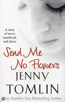 Send Me No Flowers
