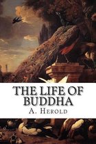 The Life of Buddha