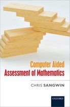 Computer Aided Assessment of Mathematics