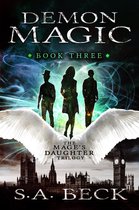 The Mage's Daughter Trilogy 3 - Demon Magic