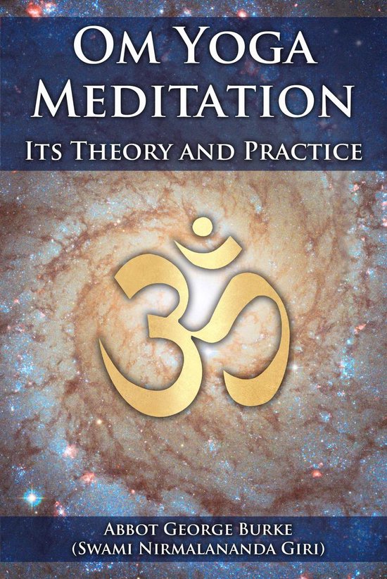 Om Yoga Meditation Its Theory and Practice (ebook), Abbot Burke