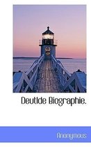 Deutlde Biographie.