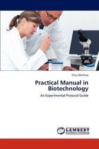 Practical Manual in Biotechnology