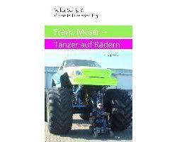 Franz Moser - Tänzer auf Rädern