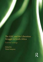 The ANC and the Liberation Struggle in South Africa