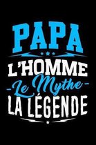 Papa l'Homme le Mythe la L gende