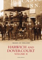Harwich and Dovercourt Volume II