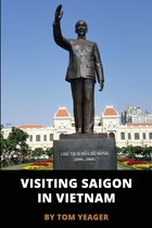 Visiting Saigon In Vietnam