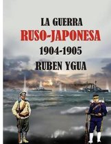 La Guerra Ruso-Japonesa