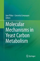 Molecular Mechanisms in Yeast Carbon Metabolism