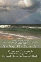 Healing The False Self