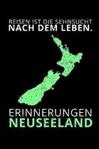 Reisen Ist Die Sehnsucht Nach Dem Leben. Erinnerungen Neuseeland