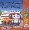 foto van Brandweer komt eraan
