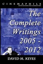 Cinemaphile - The Complete Writings 2005 - 2012
