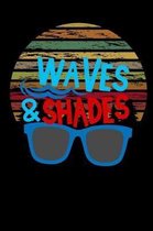 waves and shades