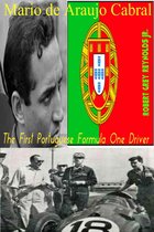 Mario de Araujo Cabral The First Portuguese Formula One Driver