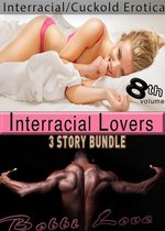 Interracial Lovers (Interracial Erotica Bundle): Volume 8