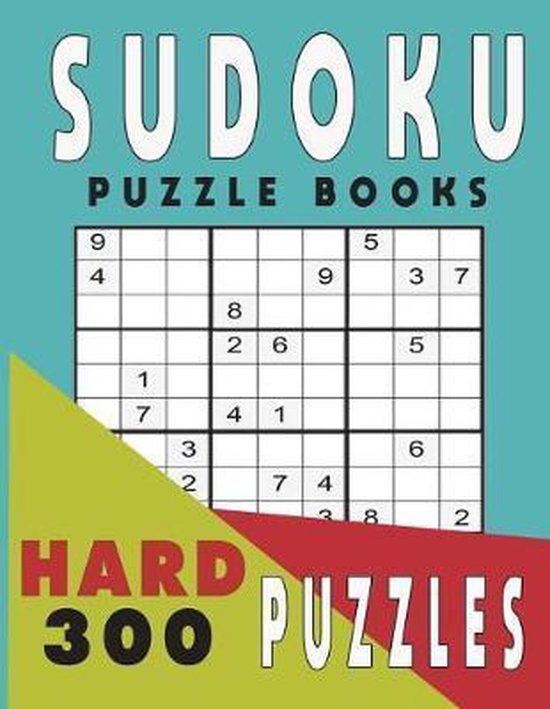 Sudoku Puzzle Books Sudoku Puzzle Books Hard 300 Puzzles, Jissie Tey
